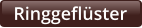 Ringgeflüster